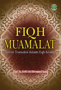 Image of FIQH MUAMALAT Sistem Tansaksi dalam Fiqh Islam