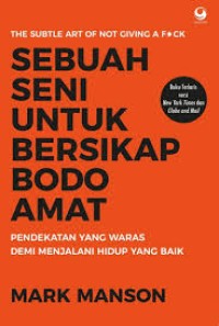 Image of SEBUAH SENI UNTUK BERSIKAP BODOH AMAT